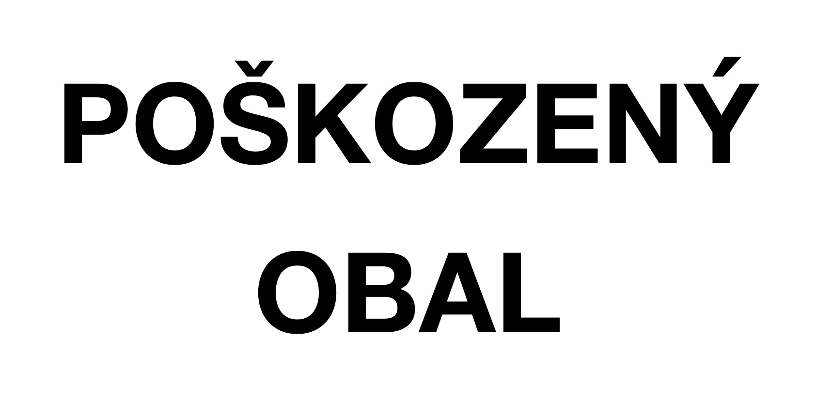 POŠKOZENÝ OBAL